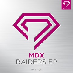 MDX - Raiders EP (Part 2)