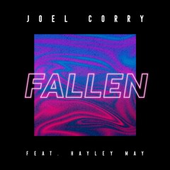 Joel Corry - Fallen (feat. Hayley May)
