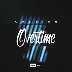Castion - Overtime (Radio Edit)