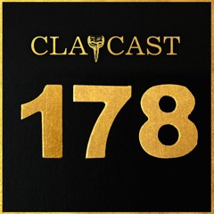 CLAPCAST #178