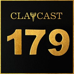 CLAPCAST #179