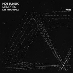 PREMIERE: Hot TuneiK - Memories (Lily Pita Remix)  [Yin]