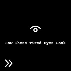 Josh Gale - How These Tired Eyes Look (Official Audio)