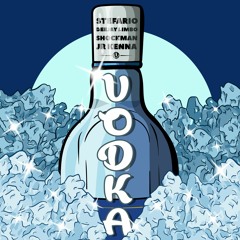 Stefario x Deejay Limbo x Shockman x JR Kenna - Vodka
