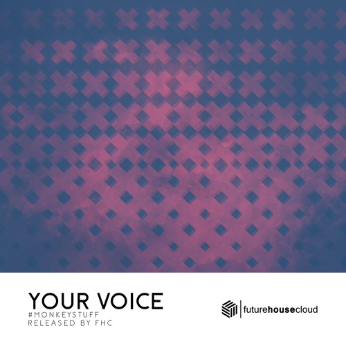 #MONKEYStuff - Your Voice