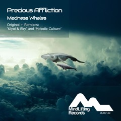Precious Affliction - Madness Whales (Original Mix) - PREVIEW