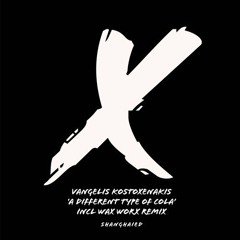 Vangelis Kostoxenakis - A Different Type Of Cola (Wax Worx Remix)