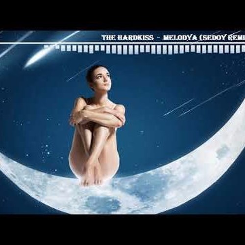 The Hardkiss - Мелодія (Sedoy Remix)