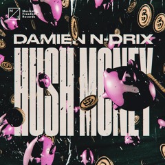 Damien N - Drix - Hush Money