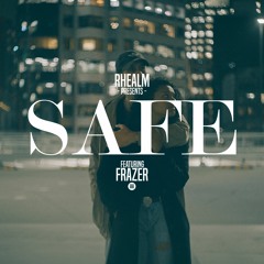 SAFE Feat. Frazer