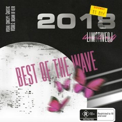 Best of The Wave Mix | 2018