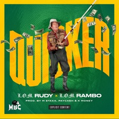 Quicker LOM Rudy x LOM Rambo