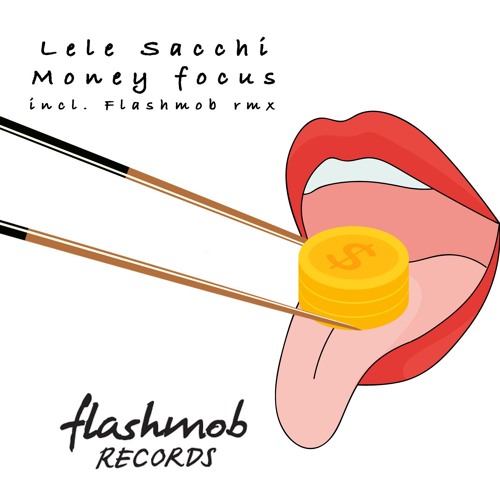 Lele Sacchi - Money Focus (Original Mix) [Flashmob Records] [MI4L.com]