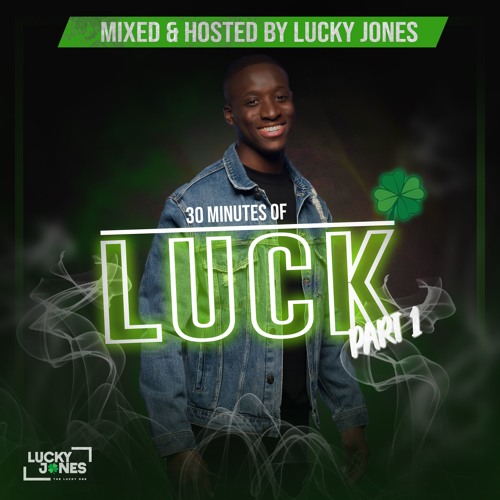 Stream 30 Minutes of Luck Part 1 (by Lucky Jones) by Lucky Jones