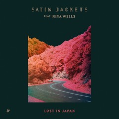 Satin Jackets feat. Niya Wells - Lost In Japan (Dub)