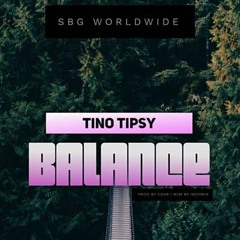 Tino Tipsy - Balance (Prod By EgarBoi)