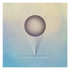 From This Earth to Another