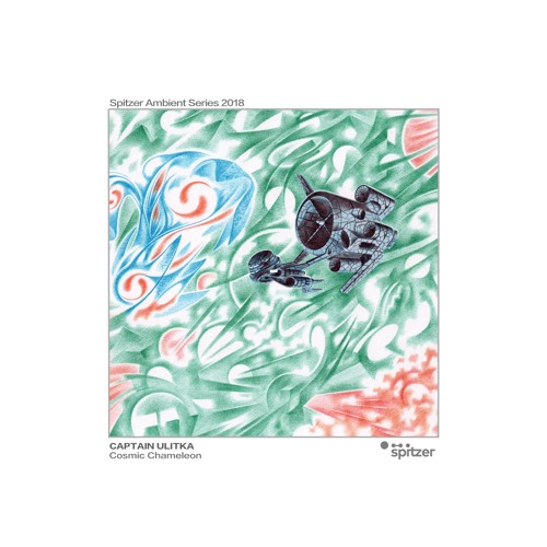 Captain Ulitka - Cosmic Chameleon (Spitzer Ambient Series 2018)