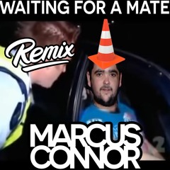 WAITING FOR A MATE (MARCUS CONNOR REMIX)