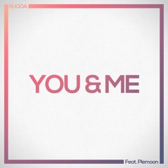 You & Me (Feat.Plemoon)