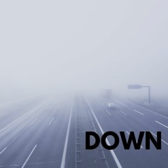 Down - Every Morning