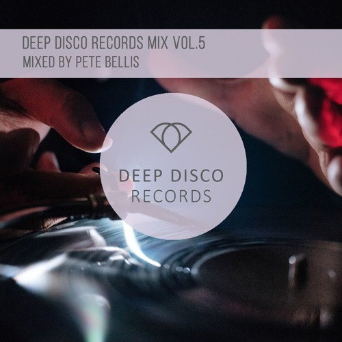 Deep Disco Records Mix Vol.5 Mixed By Pete Bellis