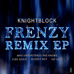 KnightBlock - Frenzy (VIP Edit)