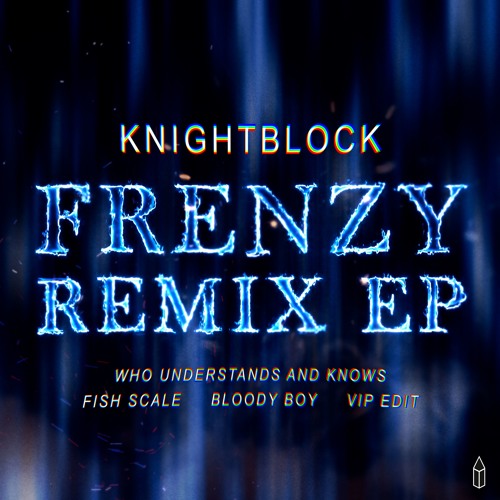 KnightBlock - Frenzy (VIP Edit)