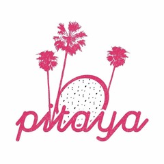 Pitaya Soundsystem • DJ set
