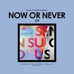 [COVER By BA Ent] SF9's Now or Never
