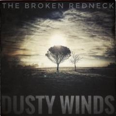 The Broken Redneck - Dusty Winds - Live In Studio