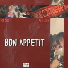 bon appetit ft. ace cino
