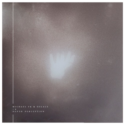 Michael FK & Solace - Depth Perception