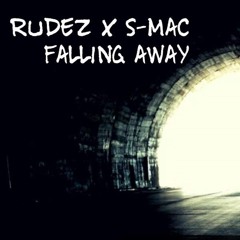 Rudez X S-Mac - Falling Away