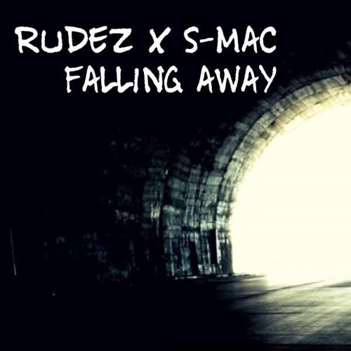 Rudez X S-Mac - Falling Away