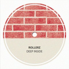 Rollerz - Deep Inside [FREE DOWNLOAD]