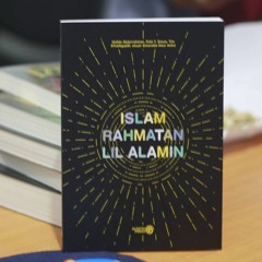 Ustad Felix Siauw - Bedah Buku Islam Rahmatan Lil Alamin #EP01