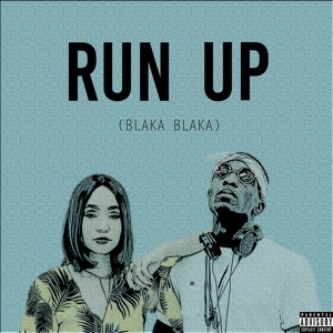 Khadijah - Run Up (Blaka Blaka) ft Nga-I