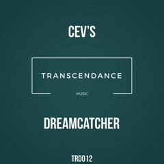 CEV's - Dreamcatcher (Alek Soltirov Remix) [Transcendance Music] OUT 28/12/2018