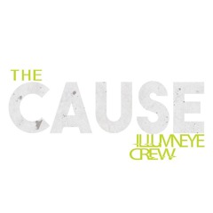 The Cause-Illumneye Crew