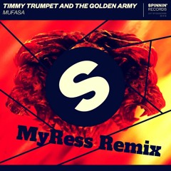 Timmy Trumpet And The Golden Army - Mufasa (MyRess Remix)