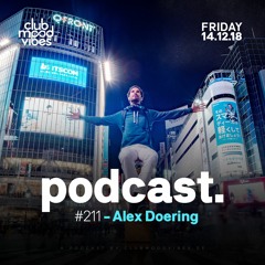 Club Mood Vibes Podcast #211: Alex Doering