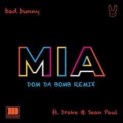 Bad Bunny Ft. Drake Y Sean Paul - Mia (Dj Nev Rmx)