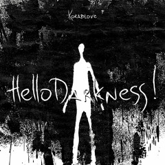 Korablove - Hello darkness! (preview)