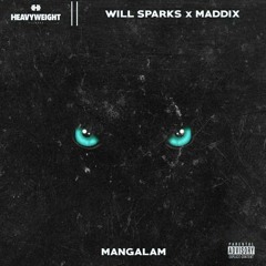 Will Sparks & Maddix - Mangalam [Extended Mix]