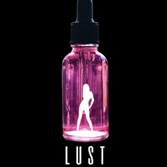 Lust (Prod. Young Taylor)