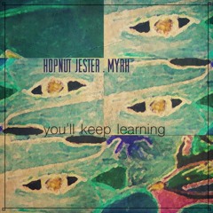 You'll Keep Learning - Hopnut Jester | Myrh