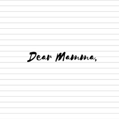 "Dear Mamma"- Sean Carson