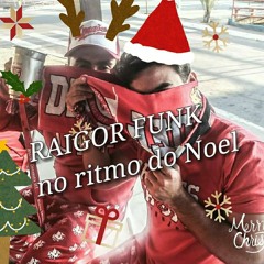 RAIGOR FUNK NO RITMO DA DRAGÕES MELHORES 2018/2019