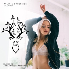 Aylin & Otherside - Dreamer